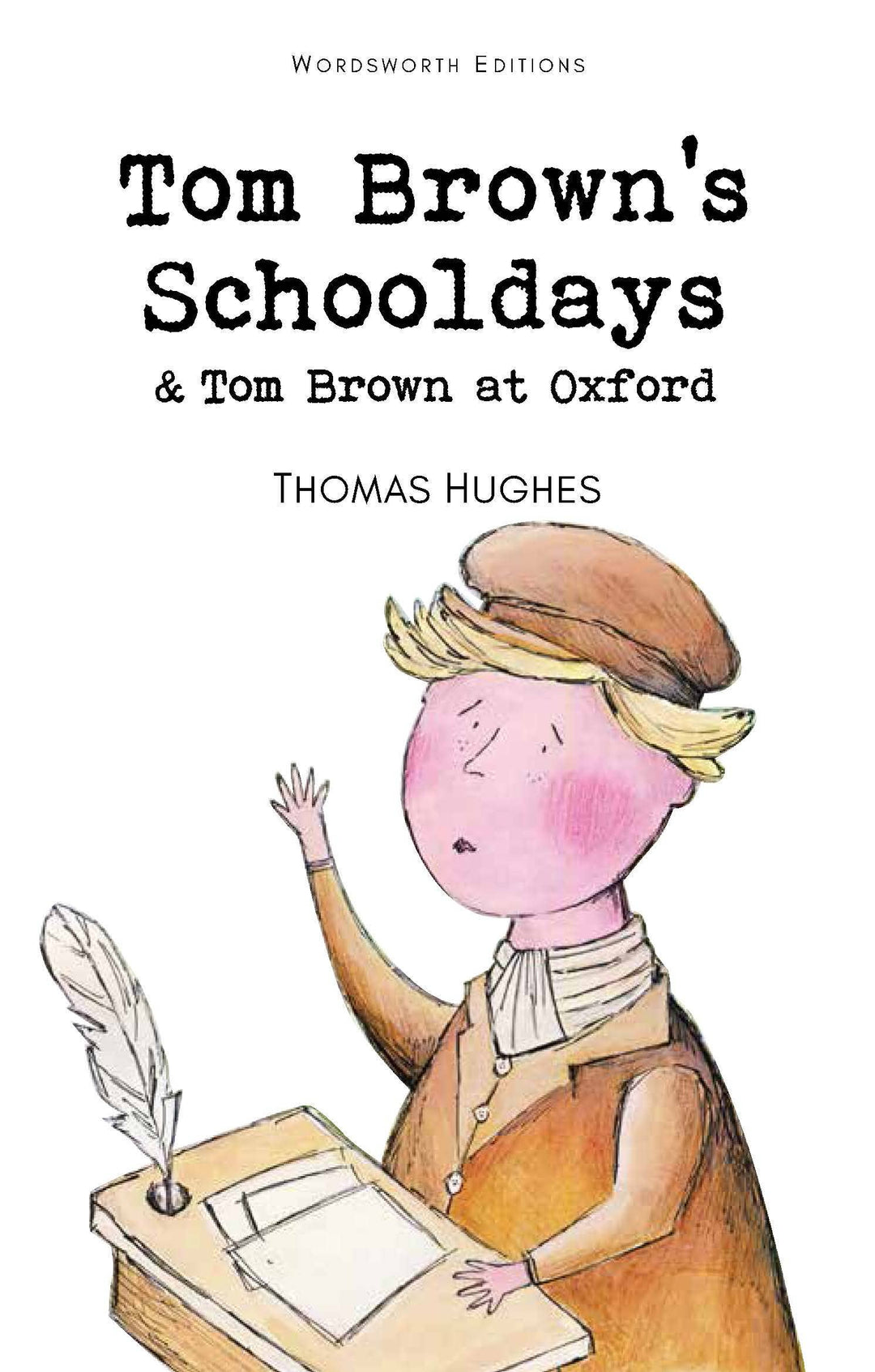 Marble City Press - Tom Brown's Schooldays & Tom Brown at Oxford | Wordsworth