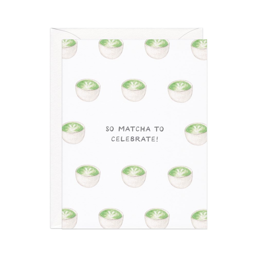 Amy Zhang - Matcha Tea Celebration — Asian Food Pun Congrats Card