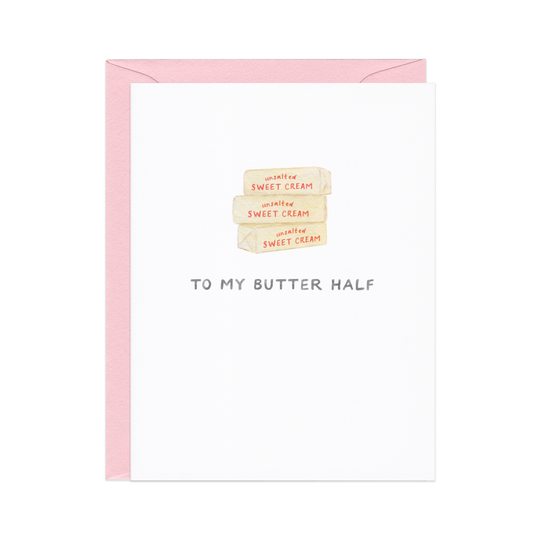 Amy Zhang - To My Butter Half — Food Pun Love Card