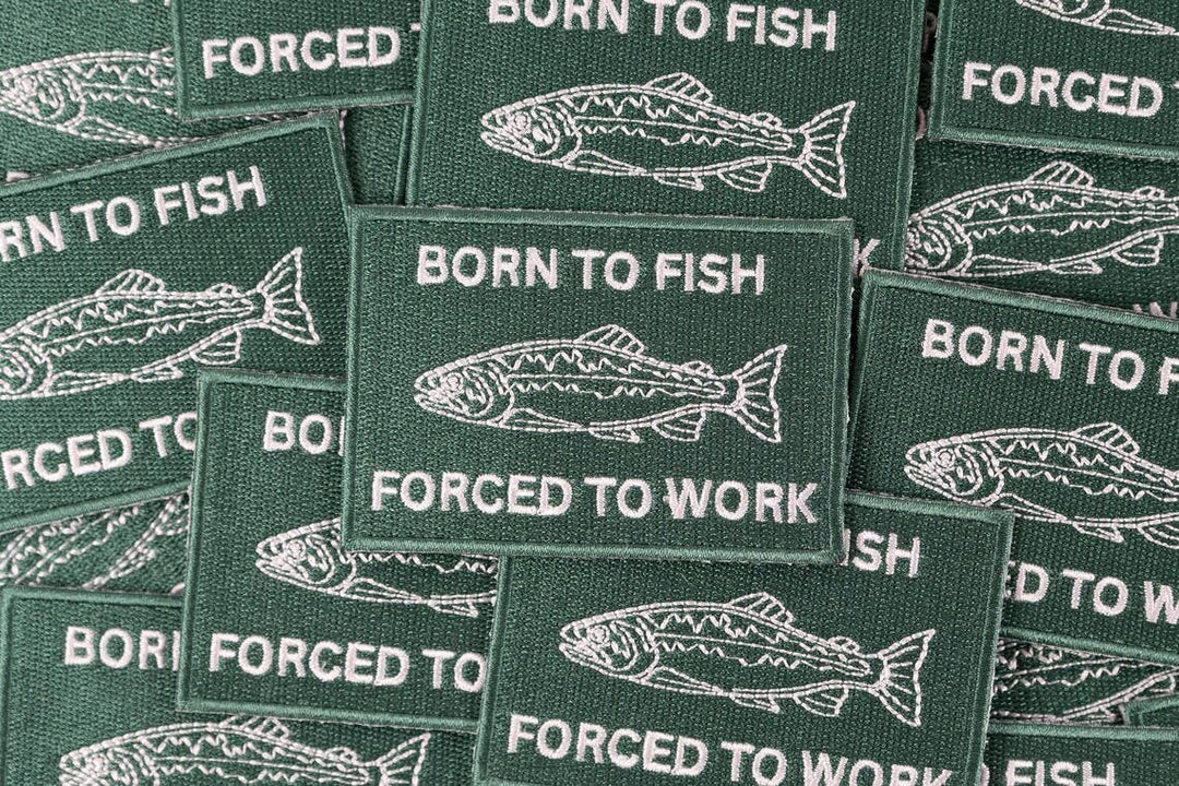 Field Trip Threads - Born to Fish, Forced to Work Patch Embroidered Iron-On 
