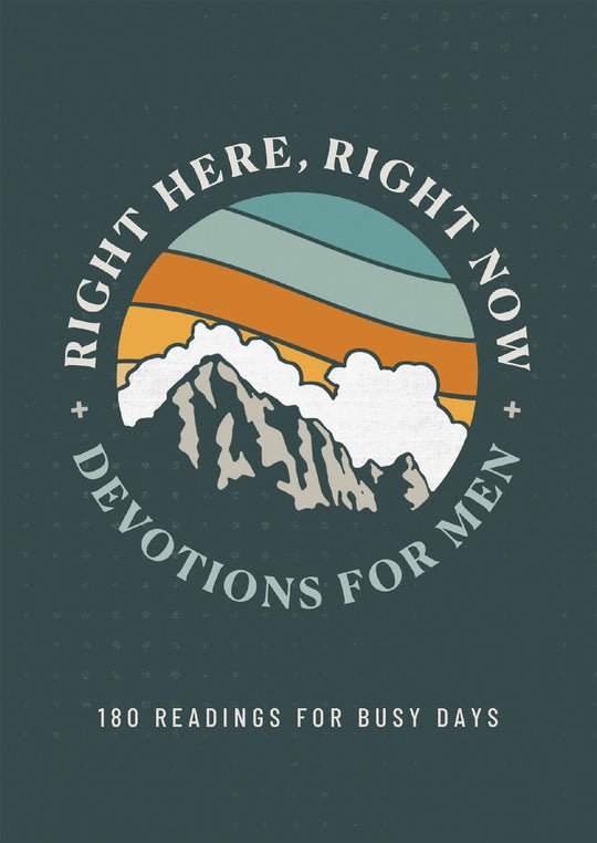 Barbour Publishing, Inc. - Right Here, Right Now Devotions for Men