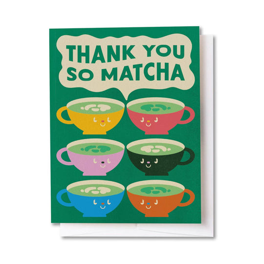 Tender Loving Empire - Thank You So Matcha Tea Card