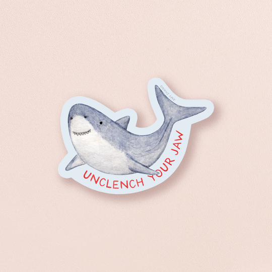 Amy Zhang - Unclench Your Jaw — Funny Self Care Shark Sticker