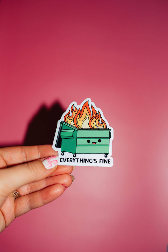 ShopSourSweetener - Dumpster Fire, Everything's Fine, Vinyl Sticker