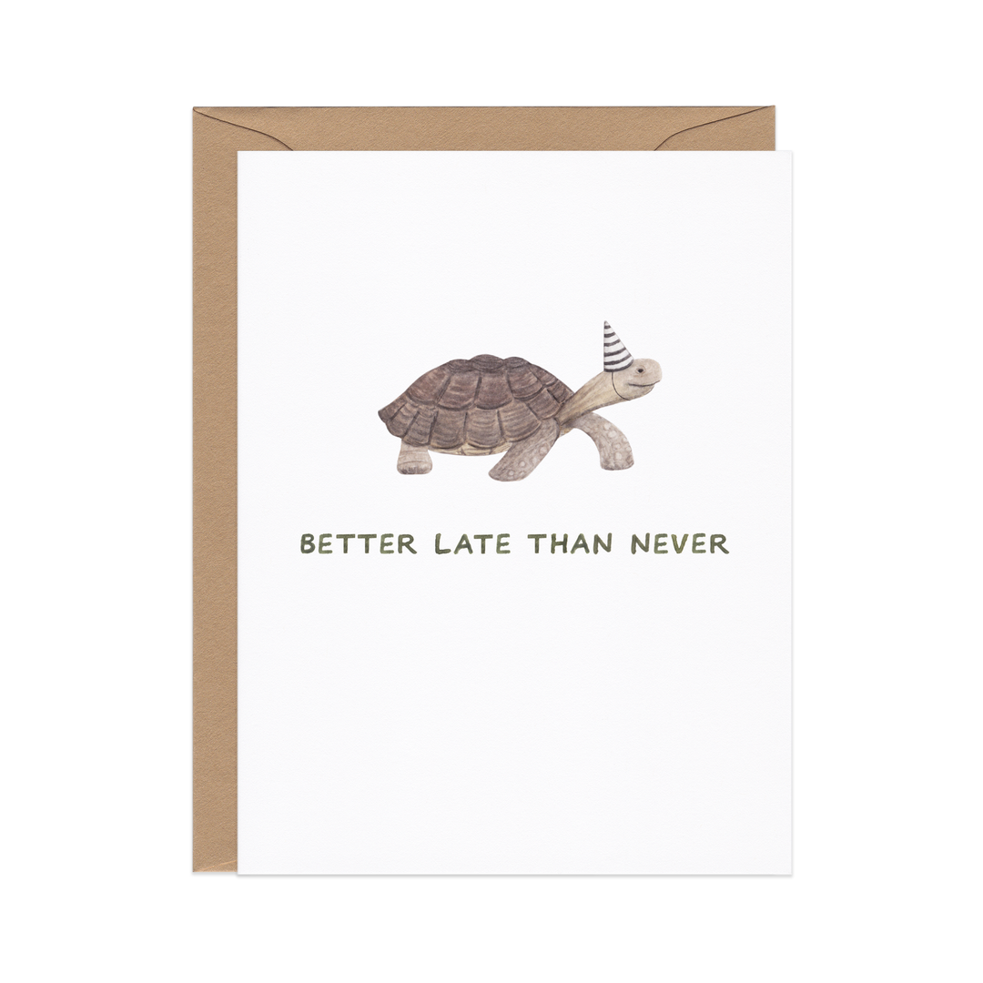 Amy Zhang - Better Late Than Never — Funny Tortoise Belated Birthday Card