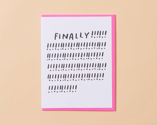 And Here We Are - Letterpress Congrats  Card—Finally! (Simple, Modern)