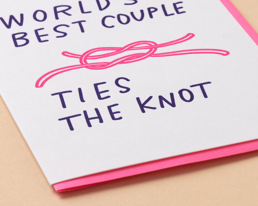 And Here We Are - Letterpress Wedding Card—Ties the Knot (World's Best Couple)