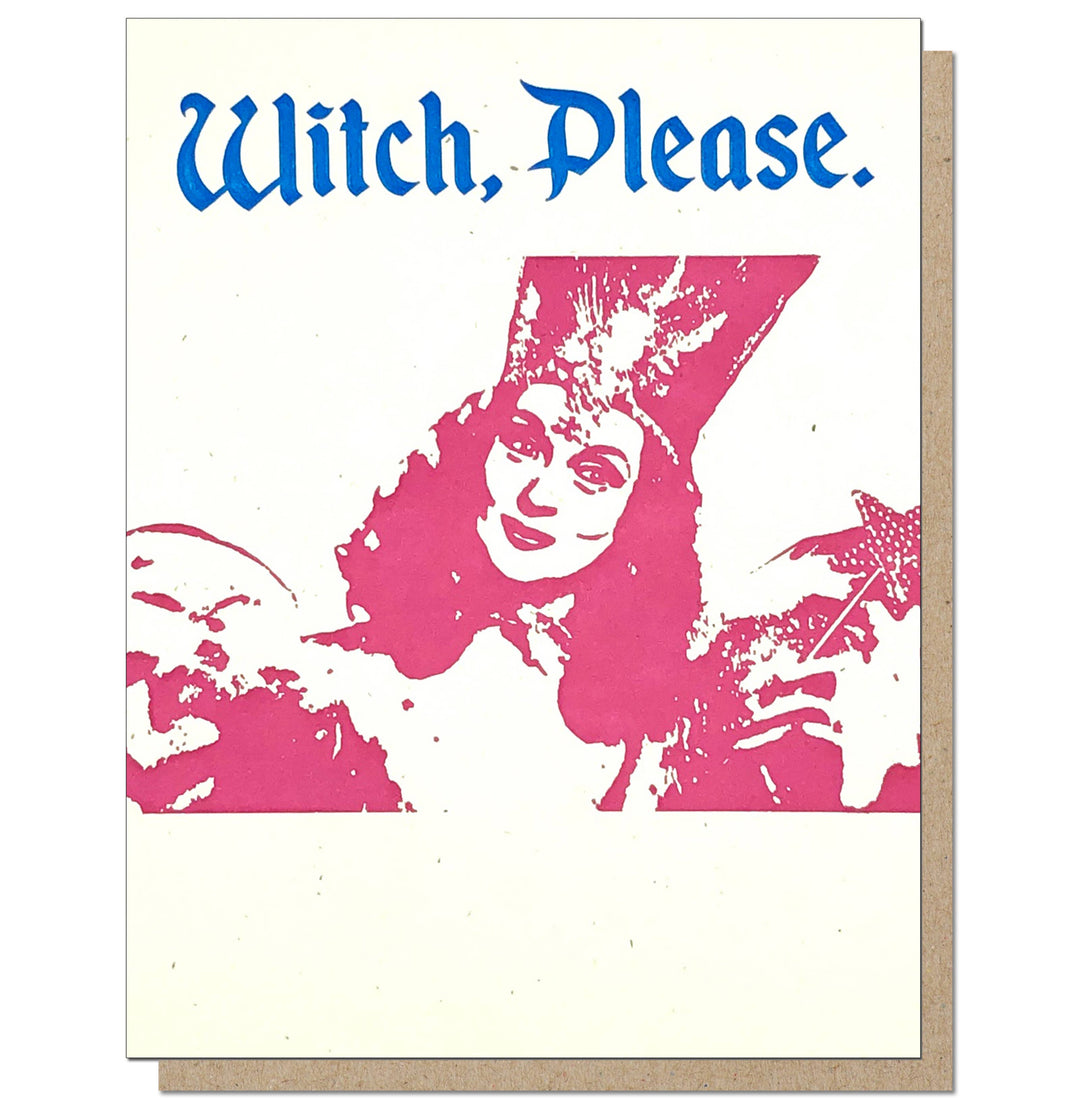 Guttersnipe Press Greetings - Witch, Please. Card