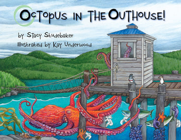 Octopus in The Outhouse by Stacy Studebaker